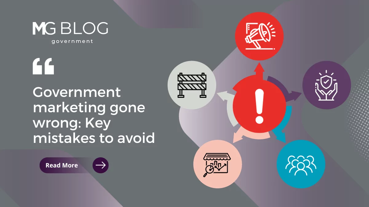 Government Marketing Gone Wrong: Key Mistakes to Avoid