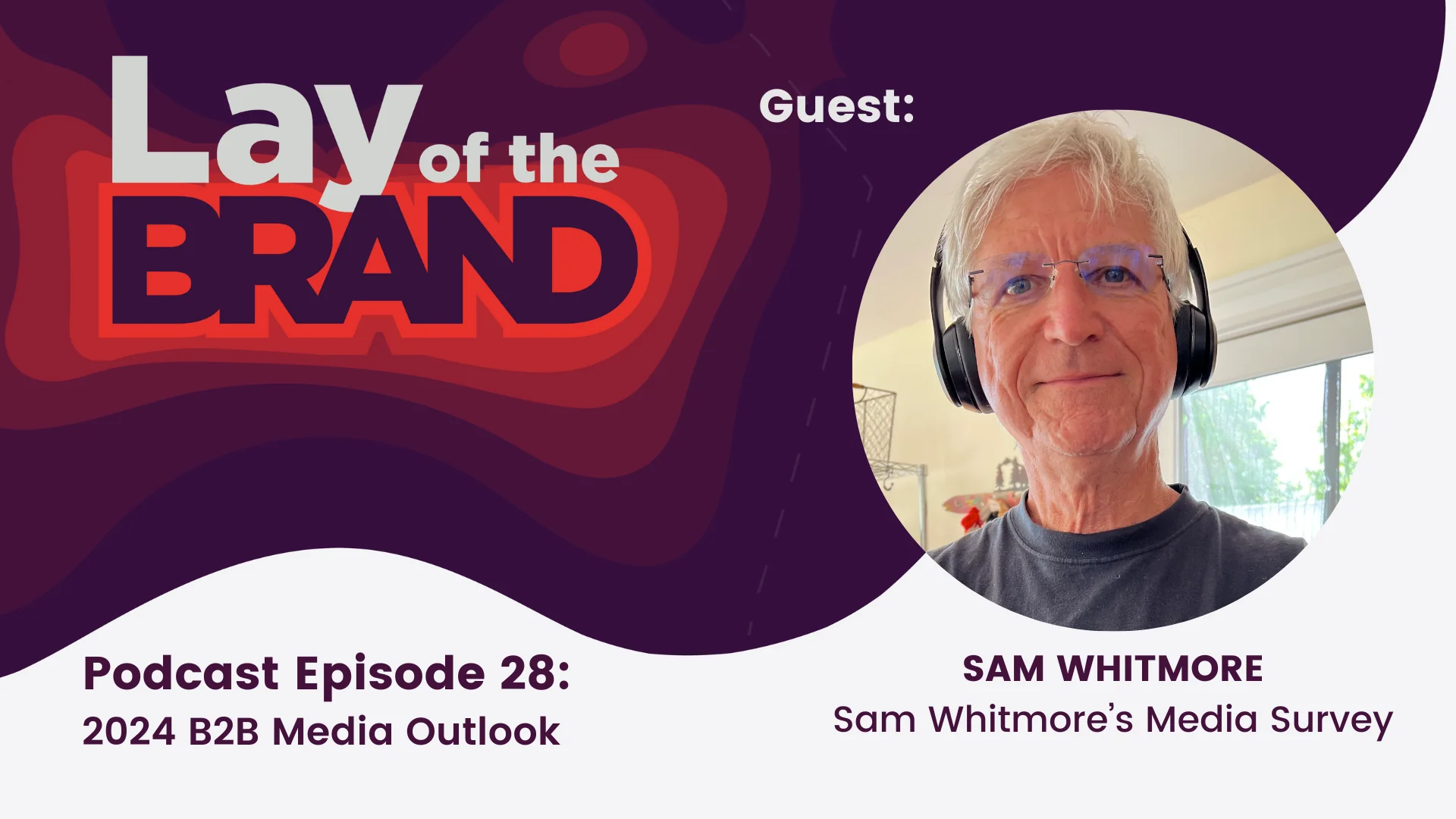 2024 B2B media outlook with Sam Whitmore