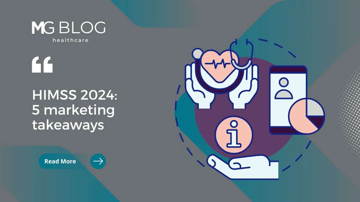 HIMSS 2024: 5 marketing takeaways