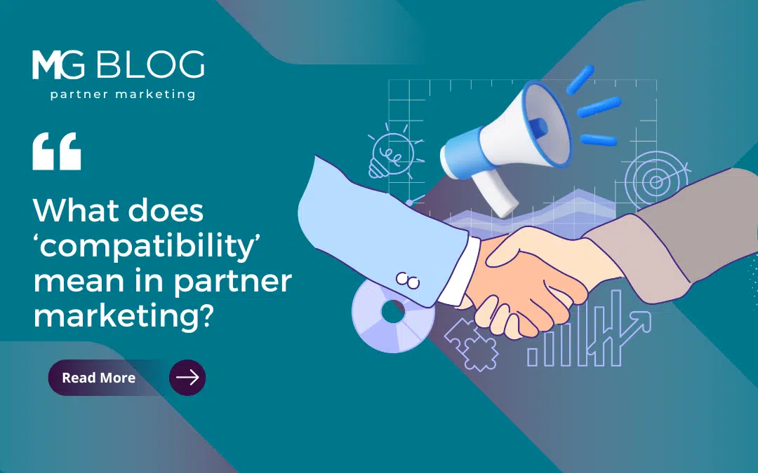 What does ‘compatibility’ mean in partner marketing?