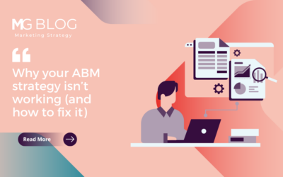 Why your ABM strategy isn’t working (and how to fix it)